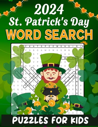 2024 St. Patrick's Day Word Search Puzzles For Kids: Celebrating the Luck of the Irish with Brain-Boosting Fun von Independently published